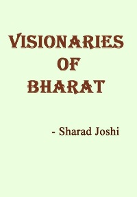 Visionaries of Bharat